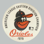LARGE 1979 ORIOLES BUTTON WITH RIM TEXT "AMERICAN LEAGUE EASTERN DIVISION CHAMPION."