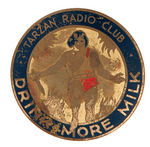 "TARZAN RADIO CLUB DRINK MORE MILK" PREMIUM BADGE.