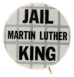 SCARCE 1960s 'ANTI' BUTTON "JAIL MARTIN LUTHER KING."