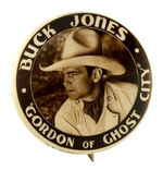 "BUCK JONES" STRIKING REAL PHOTO BUTTON WITH FIRST SEEN MOVIE TITLE.
