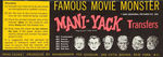 "FAMOUS MOVIE MONSTER MANI-YACK TRANSFER" PAIR.