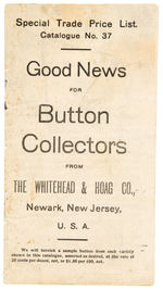 WHITEHEAD & HOAG 1897-98 CATALOGUE ANNOUNCES “GOOD NEWS FOR BUTTON COLLECTORS.”