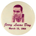 “JERRY LUCAS DAY” RARE BUTTON.