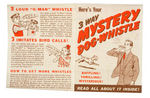 "THREE WAY MYSTERY DOG-WHISTLE" NEW DISCOVERY AS CAPT. MIDNIGHT PREMIUM.