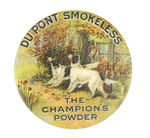 "DU PONT SMOKELESS THE CHAMPIONS POWDER" GORGEOUS MULTICOLOR CIRCA 1900.