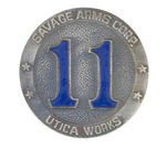 RARE SERIALLY NUMBERED "SAVAGE ARMS CORP. UTICA WORKS" EMPLOYEE BADGE.