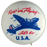 “KEEP ‘EM FLYING” STRIKING AIRPLANE ON SILVER BACKGROUND BUTTON FROM HAKE COLLECTION.