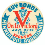 UNCLE SAM “’ON TO VICTORY’” BUTTON FOR 1944 MINNEAPOLIS EVENT.
