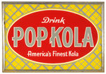 “DRINK POP KOLA AMERICA’S FINEST KOLA” GLASS MIRROR STORE SIGN/EMBOSSED TIN “DRIVE IN” SIGN PAIR.