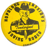 SCARCE CANADIAN VERSION “HOPALONG CASSIDY’S SAVING RODEO” HAKE COLLECTION BUTTON.