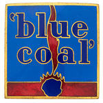 “‘blue  coal’” ENAMEL ON BRASS BADGE FROM THE HAKE COLLECTION.
