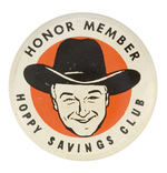 RARE 1952 "HONOR MEMBER" HOPPY BUTTON FROM HAKE COLLECTION.