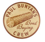 HAKE COLLECTION "PAUL BUNYAN'S BOND BUYING CREW."