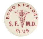 SAN FRANCISCO DOCTORS BOND CLUB.