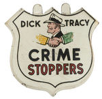 "DICK TRACY CRIME STOPPERS" RARE SHIELD TAB CIRCA 1950s.