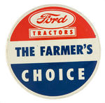 "FORD TRACTORS THE FARMER'S CHOICE" LARGE LITHO BUTTON.