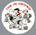 "THE IN CROWD" RARE BUTTON SHOWS TEN PEANUTS CHARACTERS.