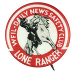 "LONE RANGER WFIL-DAILY NEWS SAFETY CLUB" MEMBER'S BUTTON FROM HAKE COLLECTION & CPB.