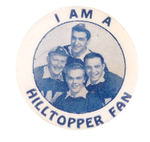 '50s HILLTOPPER FAN CLUB BUTTON RARE FIRST SEEN.