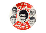 "I LOVE FREDDIE AND THE DREAMERS" 1960s BUTTON.