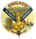 SUPERBLY COLORED AND DESIGNED “CHICAGO” CITY PROMOTION BUTTON CIRCA 1909.