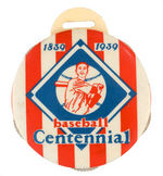 "BASEBALL CENTENNIAL 1839/1939" CELLULOID GAME SCORER  QUAKER PREMIUM WATCH FOB.