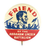 SPANISH CIVIL WAR "FRIEND OF THE ABRAHAM LINCOLN BATTALION."