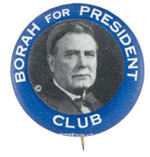 "BORAH FOR PRESIDENT CLUB" 1920 HOPEFUL.