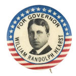 "FOR GOVERNOR WILLIAM RANDOLPH HEARST" GRAPHIC AND SCARCE 1" FROM NY 1906.
