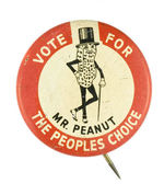 "MR. PEANUT - VOTE FOR - THE PEOPLES CHOICE."