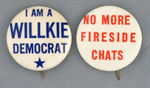 DEMOCRATS FOR WILLKIE AND CLASSIC ANTI-FDR SLOGAN PAIR.