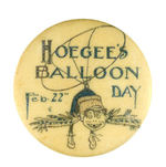EARLY LOS ANGELES BUTTON COMPANY "HOEGEE'S BALLOON DAY FEB. 22."