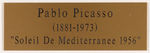 PABLO PICASSO FRAMED "SOLEIL DE MEDITERRANEE" ORIGINAL ART.