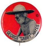 "GEORGE 'GABBY' HAYES" PORTRAIT BUTTON.