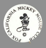 SECOND SEEN "FOX CALIFORNIA MICKEY MOUSE CLUB" MEMBERS BUTTON.