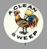 DEMOCRATIC PARTY 1896 ROOSTER WITH BROOM FULL COLOR CARTOON BUTTON.