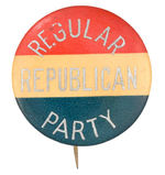 COOLIDGE OR HOOVER ERA "REGULAR REPUBLICAN PARTY."
