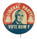 FDR "LIBERAL PARTY VOTE ROW F" LITHO.