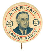 FDR "AMERICAN LABOR PARTY" LITHO.