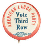 "AMERICAN LABOR PARTY VOTE THIRD ROW" BUTTON.