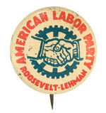 "AMERICAN LABOR PARTY ROOSEVELT - LEHMAN" COATTAIL LITHO.