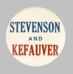 "STEVENSON AND KEFAUVER" RARE NAME BUTTON.