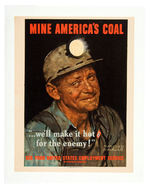 "WWII MINE AMERICA'S COAL .. WE'LL MAKE IT HOT FOR THE ENEMY!" NORMAN ROCKWELL POSTER.