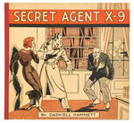 “SECRET AGENT X-9” DASHIELL HAMMETT BOOK.