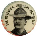 “FOR GOVERNOR, THEODORE ROOSEVELT” 1898 NEW YORK STATE PORTRAIT BUTTON.