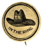 ROOSEVELT “T.R. (HAT) IN THE RING” 1912 REBUS BUTTON.