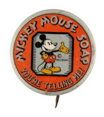 "MICKEY MOUSE SOAP" RARELY OFFERED BUTTON FROM THE MAURICE SENDAK COLLECTION.