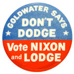SCARCE 1960 BUTTON WITH GOLDWATER ENDORSEMENT OF NIXON/LODGE HAKE #29.