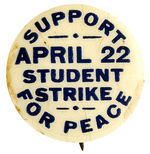 PRE-WORLD WAR II “STUDENT STRIKE FOR PEACE” BUTTON.