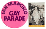 “SAN FRANCISCO GAY PARADE” LARGE 1980 BUTTON AND PHOTOGRAPHIC MAGNET SHOWING “HARVEY” MILK.